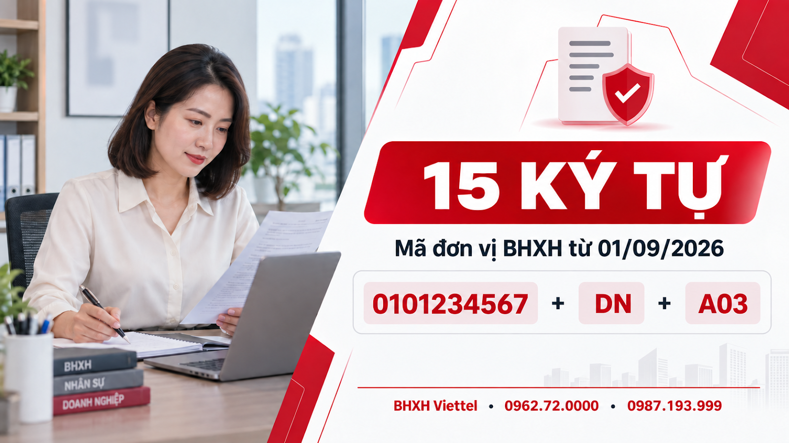 Cấu trúc mã đơn vị BHXH 15 ký tự Mã đơn vị BHXH 15 ký tự từ 01/09/2026: mã số doanh nghiệp cộng mã đối tượng và mã loại hình